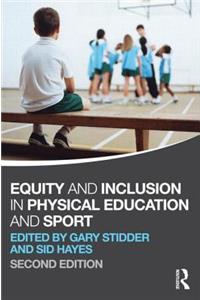 Equity and Inclusion in Physical Education and Sport