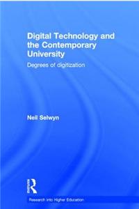 Digital Technology and the Contemporary University