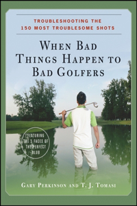 When Bad Things Happen to Bad Golfers