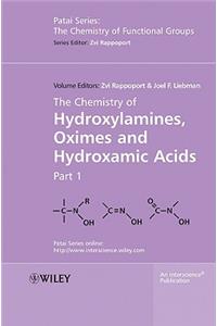 Chemistry of Hydroxylamines, Oximes and Hydroxamic Acids, Volume 1