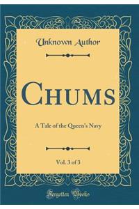 Chums, Vol. 3 of 3