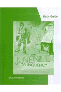 Study Guide for Siegel/Welsh's Juvenile Delinquency: The Core