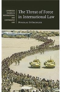 Threat of Force in International Law