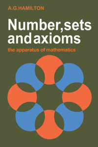 Numbers, Sets and Axioms