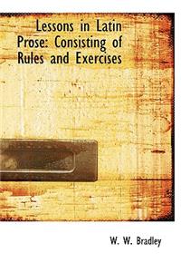 Lessons in Latin Prose