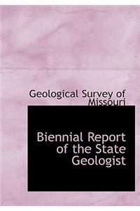 Biennial Report of the State Geologist