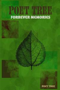 Poet Tree: Volume One - Forrever Memories