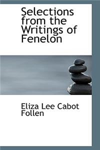 Selections from the Writings of Fenelon