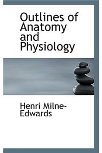 Outlines of Anatomy and Physiology
