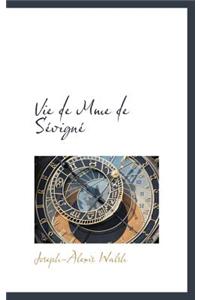 Vie de Mme de S Vign