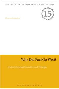 Why Did Paul Go West?