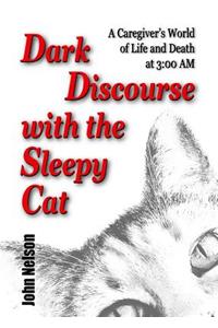 Dark Discourse with the Sleepy Cat