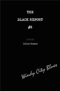 The Black Report #3