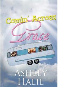 Comin' Across Grace