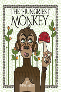 Hungriest Monkey