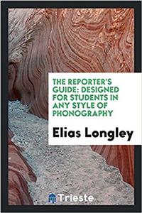 THE REPORTER'S GUIDE: DESIGNED FOR STUDE