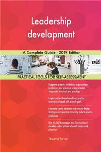 Leadership development A Complete Guide - 2019 Edition