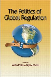 Politics of Global Regulation