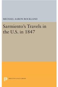 Sarmiento's Travels in the U.S. in 1847