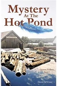 Mystery at the Hot Pond