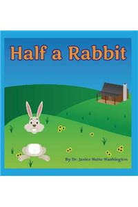 Half a Rabbit