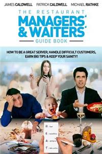 The Restaurant Managers' and Waiters' Guide Book