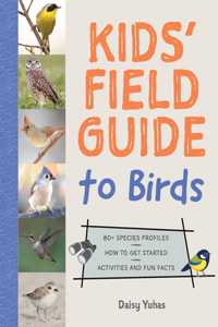 National Audubon Society Kids' Field Guide to Birds