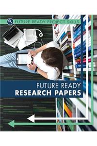 Future Ready Research Papers