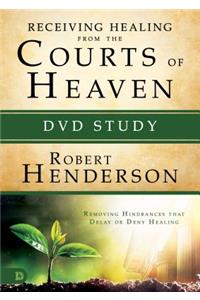 Receiving Healing from the Courts of Heaven DVD Study