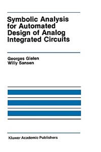 Symbolic Analysis for Automated Design of Analog Integrated Circuits