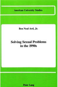Solving Sexual Problems in the 1990s