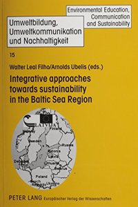 Integrative Approaches Towards Sustainability in the Baltic Sea Region