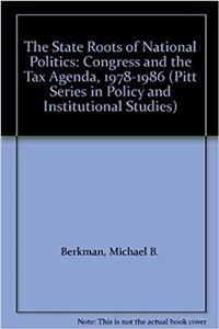 The State Roots of National Politics