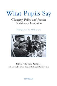 What Pupils Say: Changing Policy and Practice in Primary Education