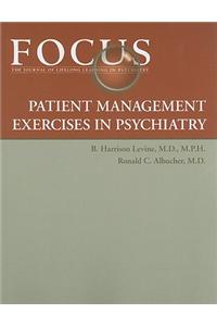 FOCUS Patient Management Exercises in Psychiatry