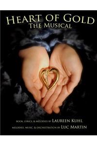 Heart of Gold, the Musical