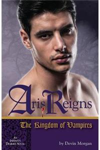 Aris Reigns: The Kingdom of Vampires