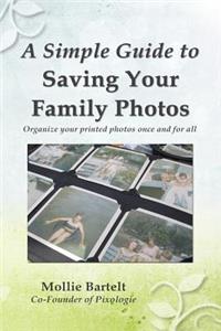 Simple Guide to Saving Your Family Photos