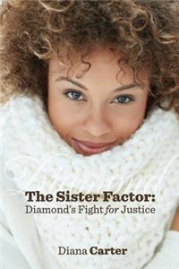 Sister Factor: Diamond's Fight for Justice