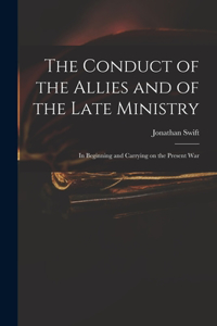 Conduct of the Allies and of the Late Ministry