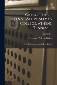 Catalogue of Tennessee Wesleyan College, Athens, Tennessee