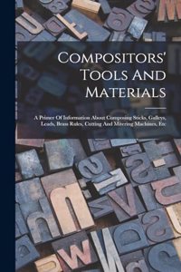 Compositors' Tools And Materials