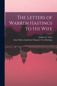 Letters of Warren Hastings to His Wife