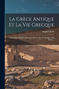 La Grèce Antique Et La Vie Grecque