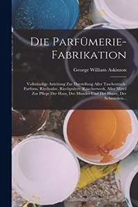 Parfümerie-Fabrikation