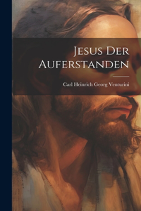 Jesus der Auferstanden