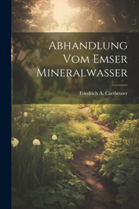 Abhandlung Vom Emser Mineralwasser