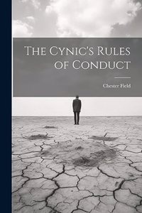 The Cynic's Rules of Conduct