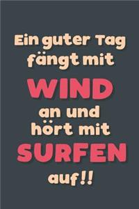 Ein guter Tag fängt mit Windsurfen an