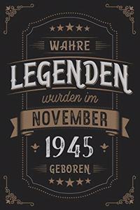 Wahre Legenden wurden im November 1945 geboren